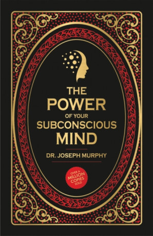 The Power of Your Subconscious Mind - Joseph Murphy