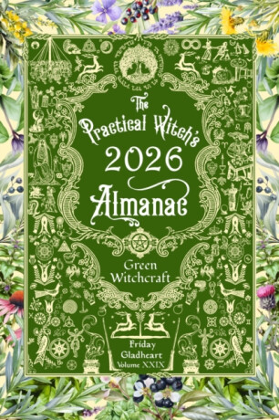 The Practical Witch's Almanac 2026 - Friday Gladheart