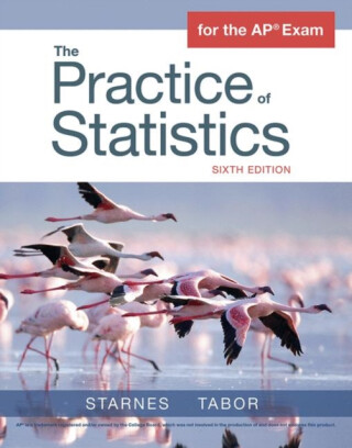 The Practice of Statistics - Daren Starnes,Josh Tabor