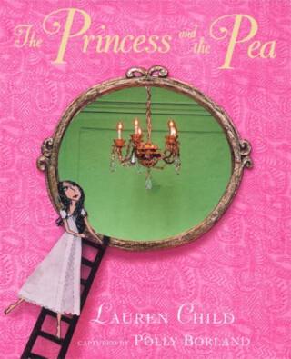 The Princess and the Pea - Lauren Child