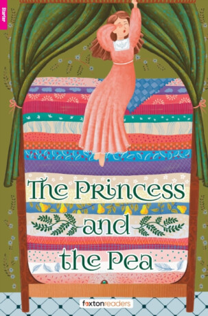 The Princess and the Pea - Foxton Reader Starter Level (300 Headwords A1) with free online AUDIO - Hans Christian Andersen,Foxton Books