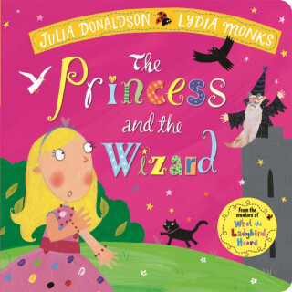 The Princess and the Wizard - Julia Donaldsonová