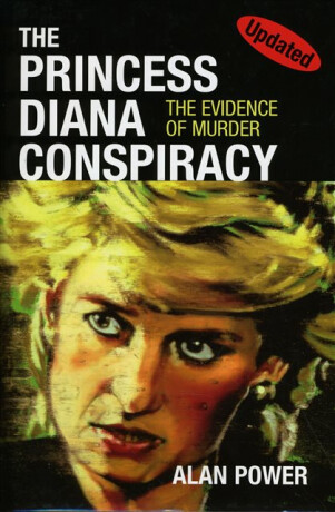 The Princess Diana Conspiracy - Alan Power