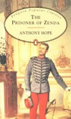 The Prisoner of Zenda - Anthony Hope