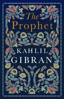 Prophet - Kahlil Gibran