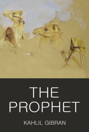 The Prophet - Kahlil Gibran