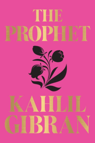 The prophet - Kahlil Gibran