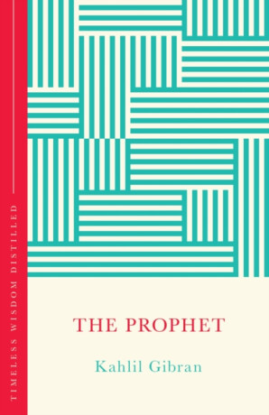 The Prophet (The Concise Classic) - Kahlil Gibran
