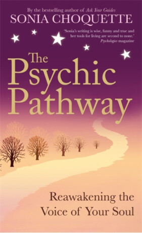 The Psychic Pathway - Sonia Choquette