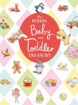 The Puffin Baby and Toddler Treasury - 