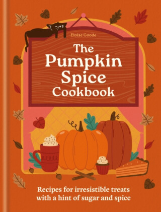 The Pumpkin Spice Cookbook - Hamlyn,Eloise Goode