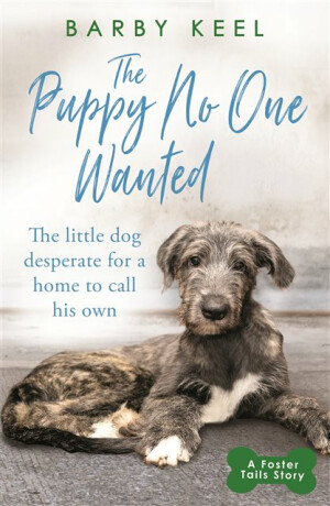 The Puppy No One Wanted - Barby Keel