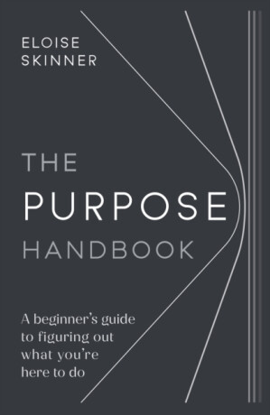 The Purpose Handbook - Eloise Skinner