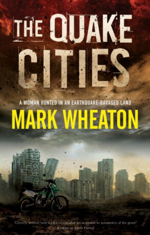 The Quake Cities - Mark Wheaton