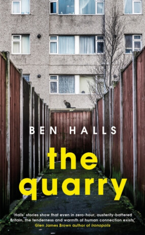 The Quarry - Ben Halls