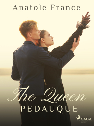 The Queen Pedauque - Anatole France