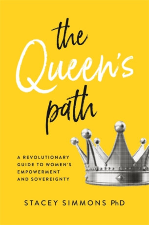 The Queen's Path - Stacey Simmons
