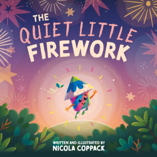 The Quiet Little Firework - Nicola Coppack