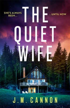 The Quiet Wife - J.M. Cannon