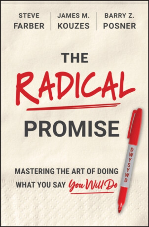 The Radical Promise - Barry Z. Posner