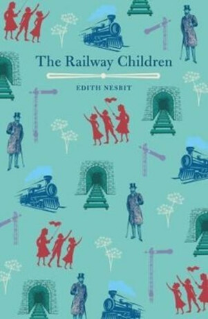 The Railway Children - Edith Nesbitová