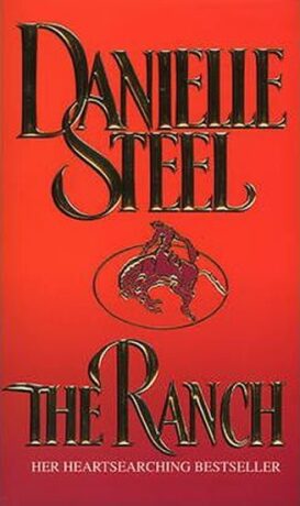 The Ranch - Danielle Steel