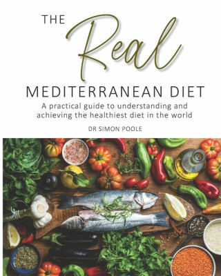 The Real Mediterranean Diet - Simon Poole