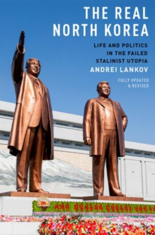 The Real North Korea - Andrei Lankov | Knihy Dobrovský