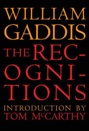 The Recognitions - Tom,William Gaddis,William H. McCarthy,Gass