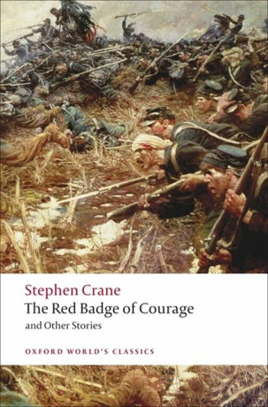 The Red Badge of Courage and Other Stories - Stephen Crane