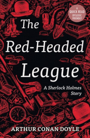 The Red-Headed League - Sir Arthur Conan Doyle