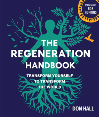 The Regeneration Handbook - Don Hall