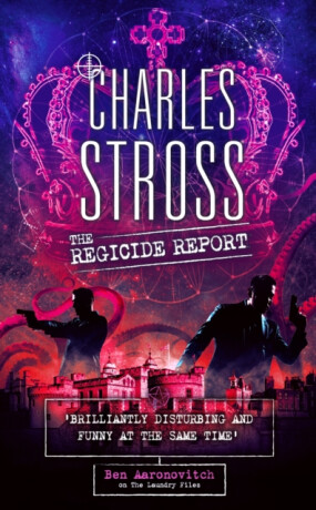 The Regicide Report - Charles Stross