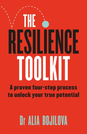 The Resilience Toolkit - Dr Alia Bojilova