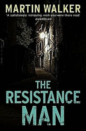 The Resistance Man - Martin Walker