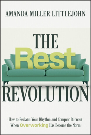 The Rest Revolution - Amanda Miller Littlejohn