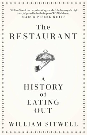 The Restaurant - William Sitwell