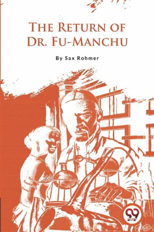 The Return of Dr.Fu-Manchu - Sax Rohmer