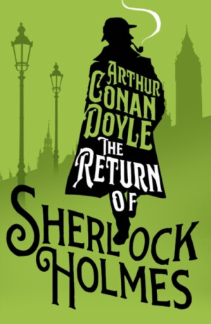 The Return of Sherlock Holmes - Sir Arthur Conan Doyle