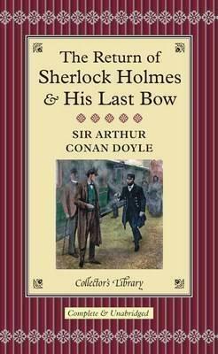 The Return of Sherlock Holmess & His Last Bow - Arthur Conan Doyle