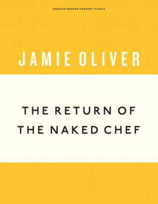 The Return of the Naked Chef - Jamie Oliver