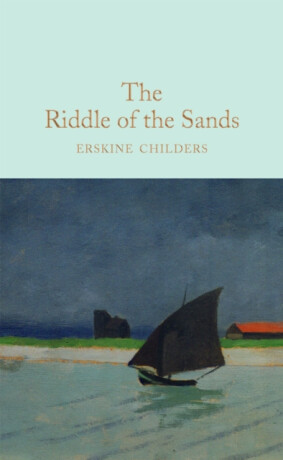 The Riddle of the Sands - Childers Erskine