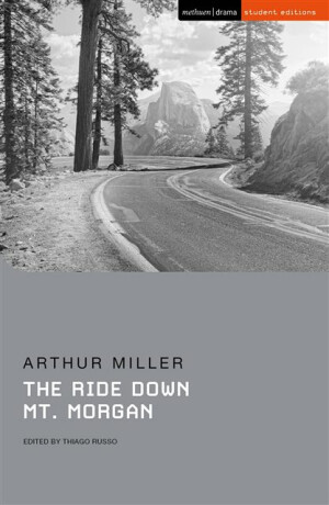 The Ride Down Mt. Morgan - Arthur Miller