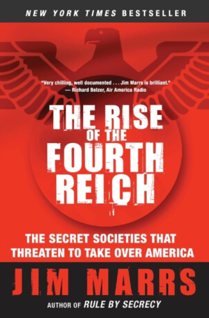 The Rise of the Fourth Reich - Jim Marrs