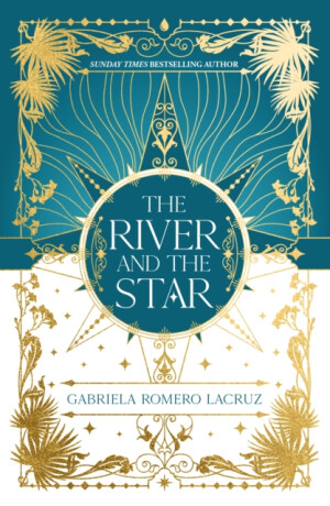The River and the Star - Gabriela Romero Lacruz
