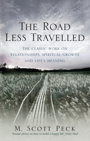 The Road Less Travelled - Peck M. Scott