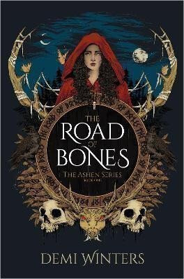 The Ashen Series 1: The Road of Bones - Winters Demi