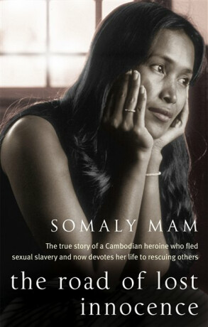 The Road Of Lost Innocence - Somaly Mam