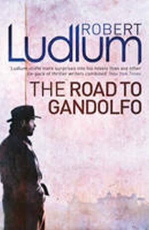 The Road to Gandolfo - Robert Ludlum