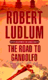 The Road to Gandolfo - Robert Ludlum